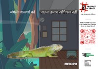 The #TrappedInTrade campaign is focused on the serious issue of growing demand for exotic animals in India and the urgent need for stronger wildlife laws for better regulation of trade in exotic species in the country.